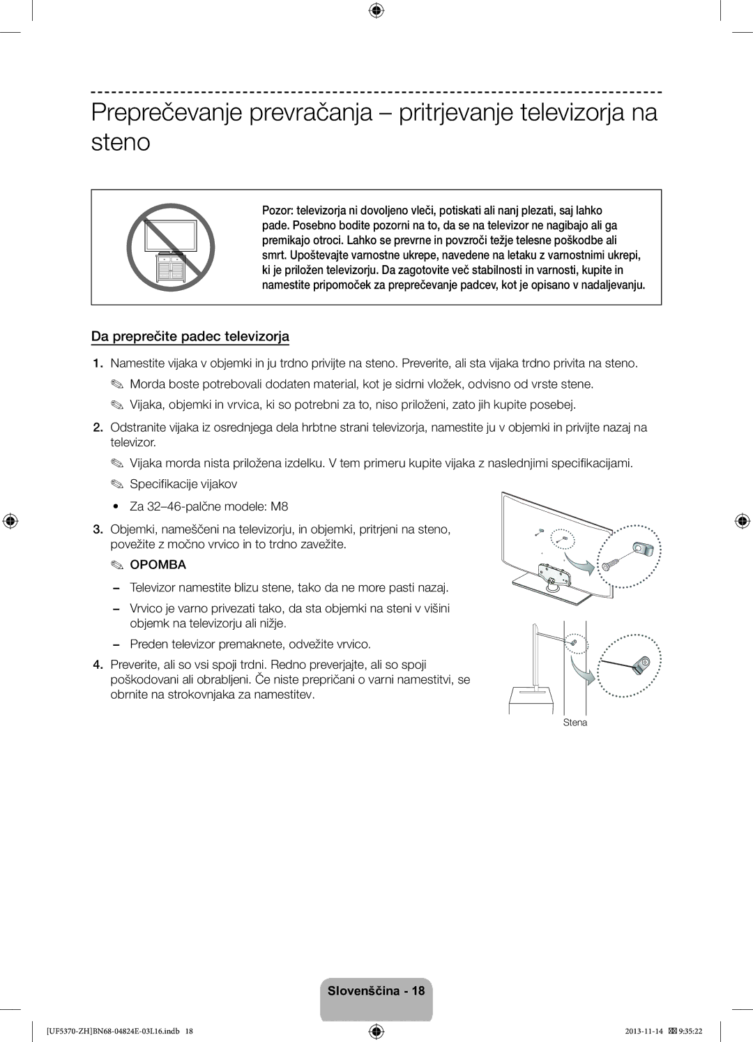 Samsung UE46F5370SSXZH manual Preprečevanje prevračanja pritrjevanje televizorja na steno, Da preprečite padec televizorja 