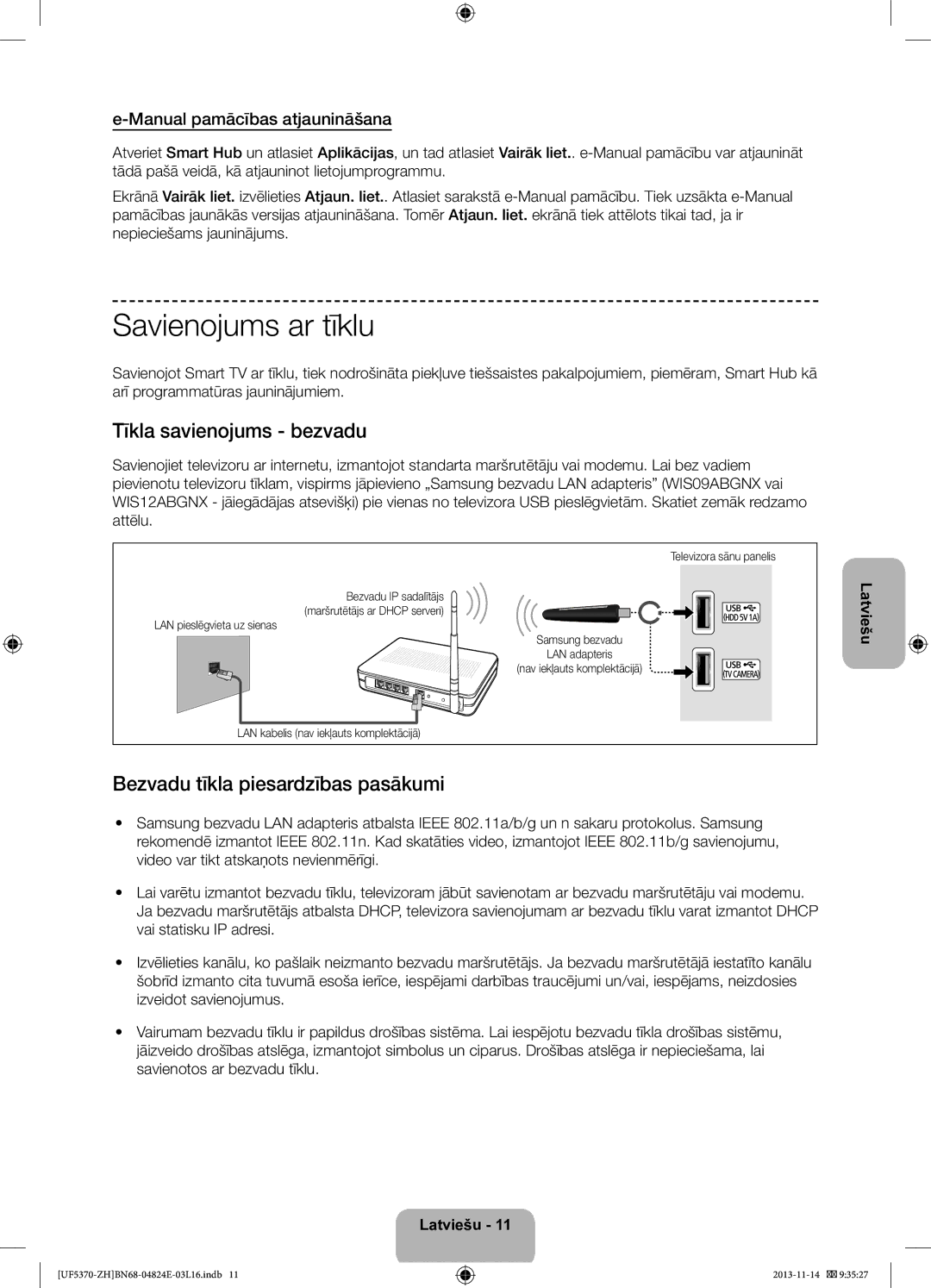 Samsung UE40F5370SSXZH manual Savienojums ar tīklu, Tīkla savienojums bezvadu, Bezvadu tīkla piesardzības pasākumi 