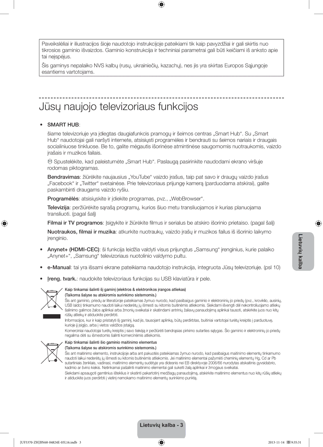 Samsung UE40F5370SSXZH, UE46F5370SSXZH manual Jūsų naujojo televizoriaus funkcijos, Smart HUB 