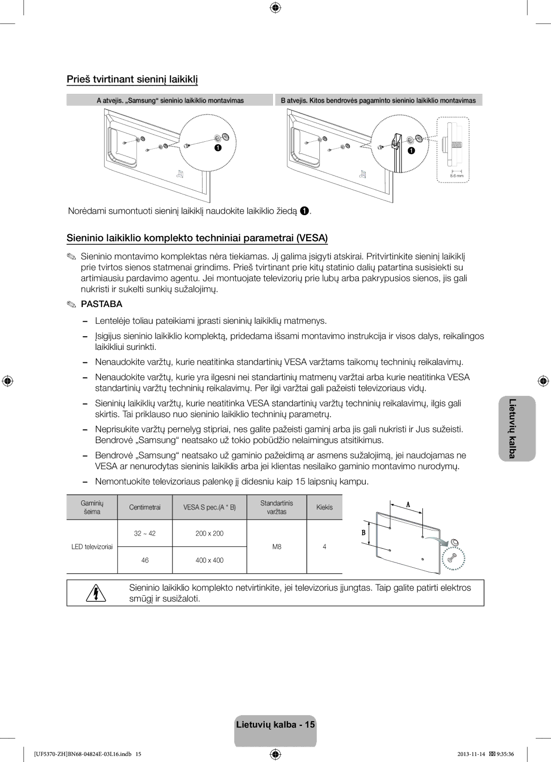 Samsung UE40F5370SSXZH manual Prieš tvirtinant sieninį laikiklį, Sieninio laikiklio komplekto techniniai parametrai Vesa 