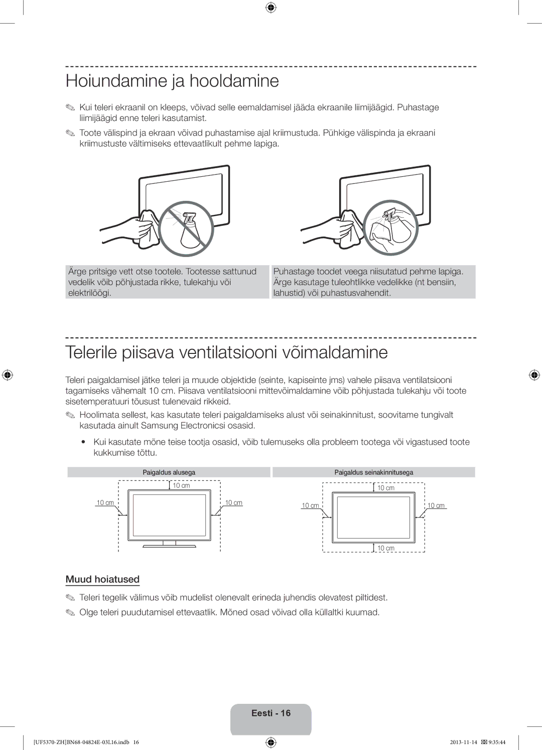 Samsung UE46F5370SSXZH manual Hoiundamine ja hooldamine, Telerile piisava ventilatsiooni võimaldamine, Muud hoiatused 