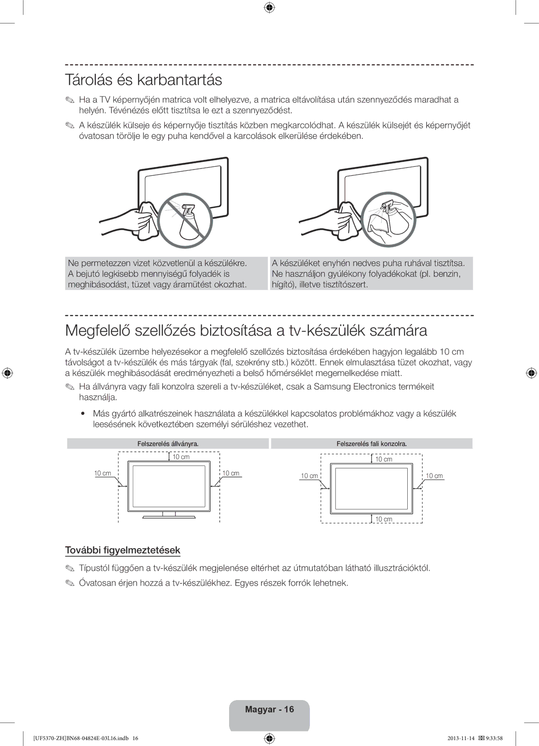 Samsung UE46F5370SSXZH, UE40F5370SSXZH manual Tárolás és karbantartás, Megfelelő szellőzés biztosítása a tv-készülék számára 