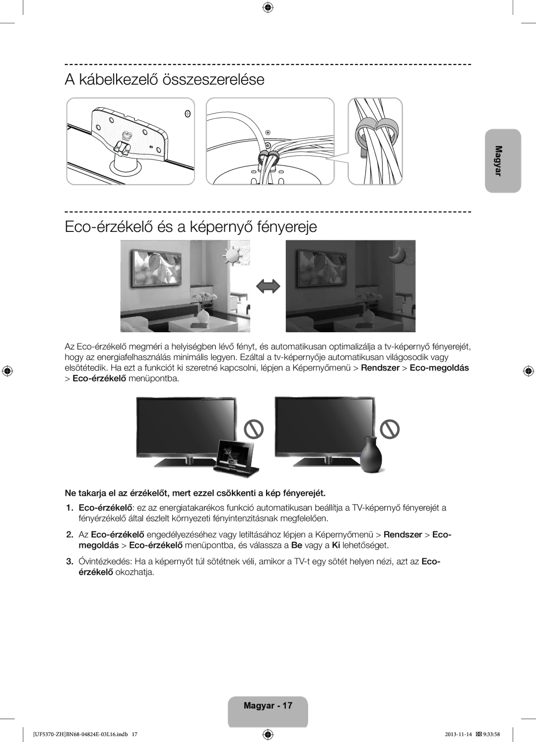 Samsung UE40F5370SSXZH, UE46F5370SSXZH manual Kábelkezelő összeszerelése, Eco-érzékelő és a képernyő fényereje 