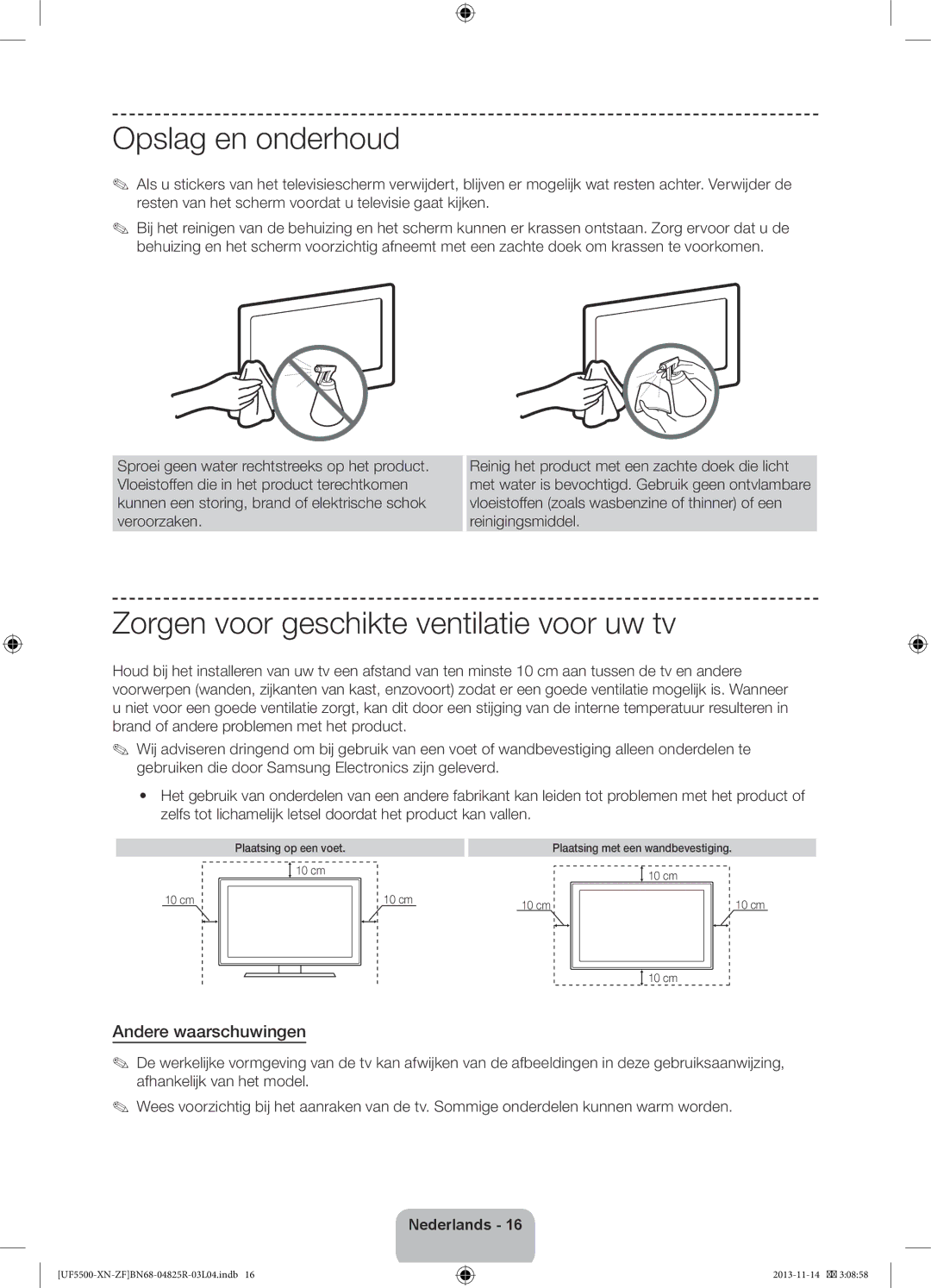 Samsung UE32F5500AWXZF manual Opslag en onderhoud, Zorgen voor geschikte ventilatie voor uw tv, Andere waarschuwingen 