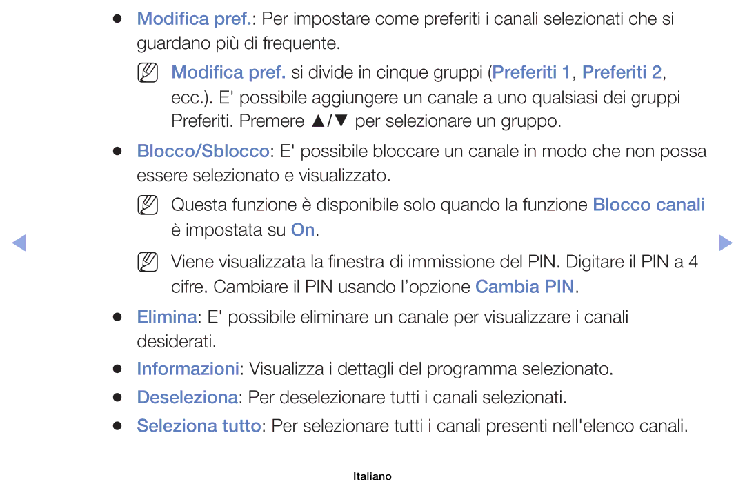 Samsung UE22F5000AKXZT, UE46F6100AWXXH, UE40F6100AWXZF, UE50F6100AWXZF Essere selezionato e visualizzato, Impostata su On 