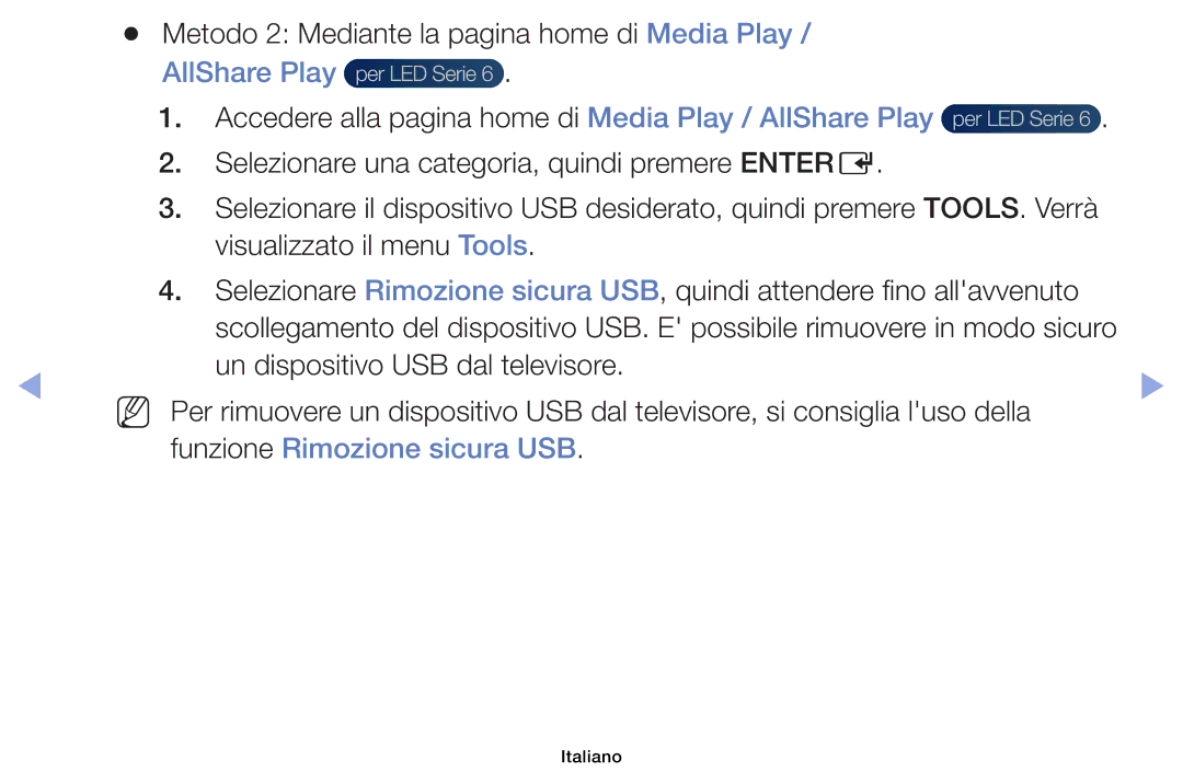 Samsung UE32EH6030WXZT Metodo 2 Mediante la pagina home di Media Play, Selezionare una categoria, quindi premere Entere 