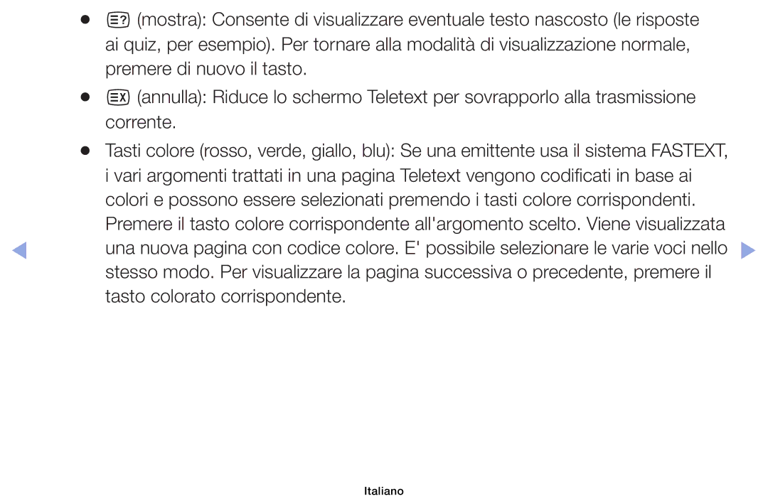 Samsung UE50F6100AWXZF, UE46F6100AWXXH, UE40F6100AWXZF Premere di nuovo il tasto, Corrente, Tasto colorato corrispondente 