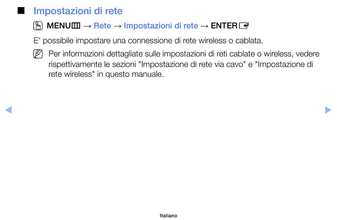 Samsung UE39EH5003WXZT, UE46F6100AWXXH, UE40F6100AWXZF, UE50F6100AWXZF OOMENUm → Rete → Impostazioni di rete → Entere 