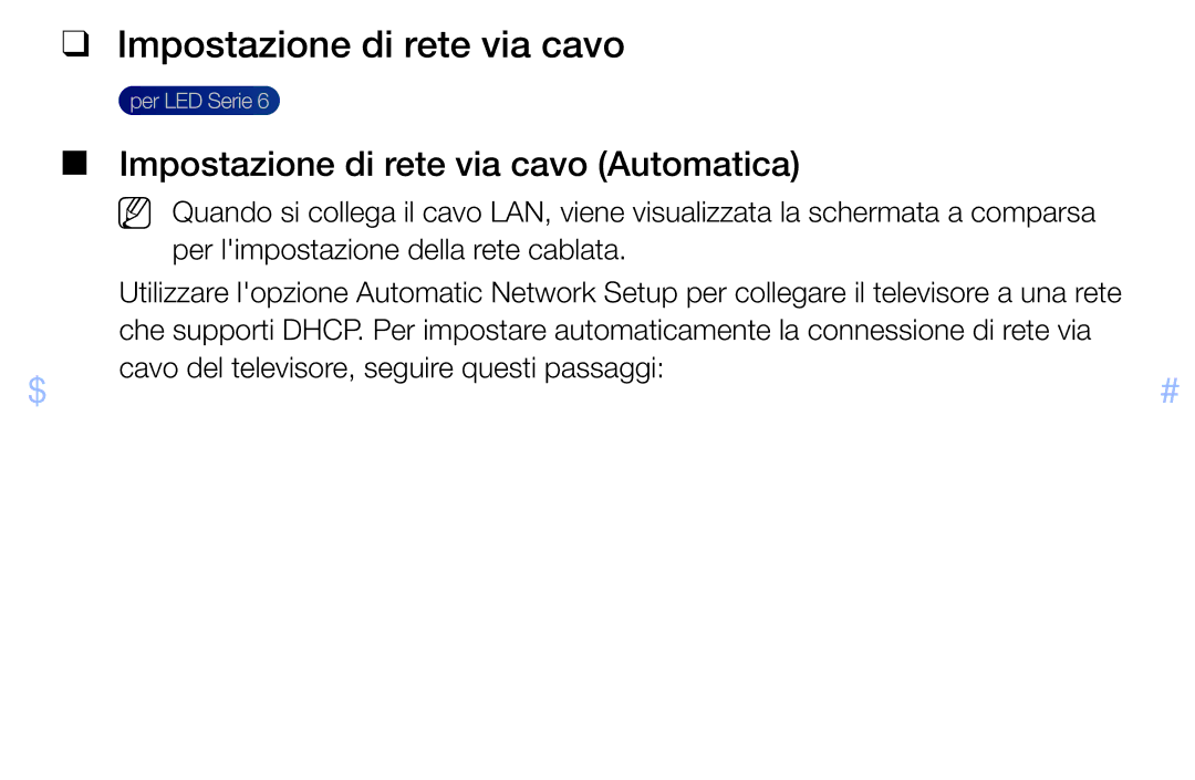 Samsung UE40EH6030WXZT, UE46F6100AWXXH, UE40F6100AWXZF Impostazione di rete via cavo, Per limpostazione della rete cablata 