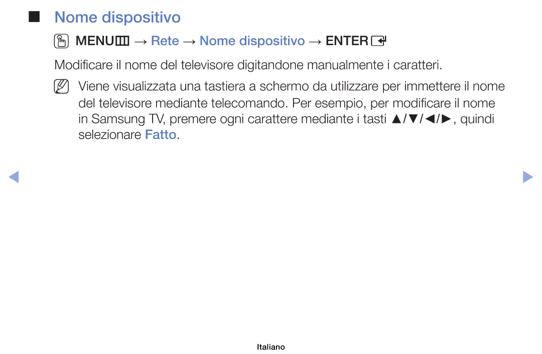 Samsung UE39EH5003WXZT, UE46F6100AWXXH, UE40F6100AWXZF, UE50F6100AWXZF manual OOMENUm → Rete → Nome dispositivo → Entere 