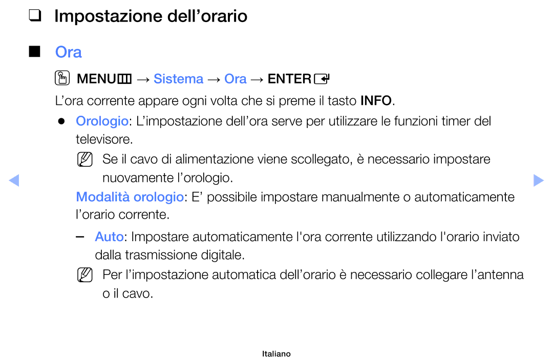 Samsung UE40EH6030WXZT, UE46F6100AWXXH, UE40F6100AWXZF Impostazione dell’orario, Ora, Dalla trasmissione digitale, Il cavo 