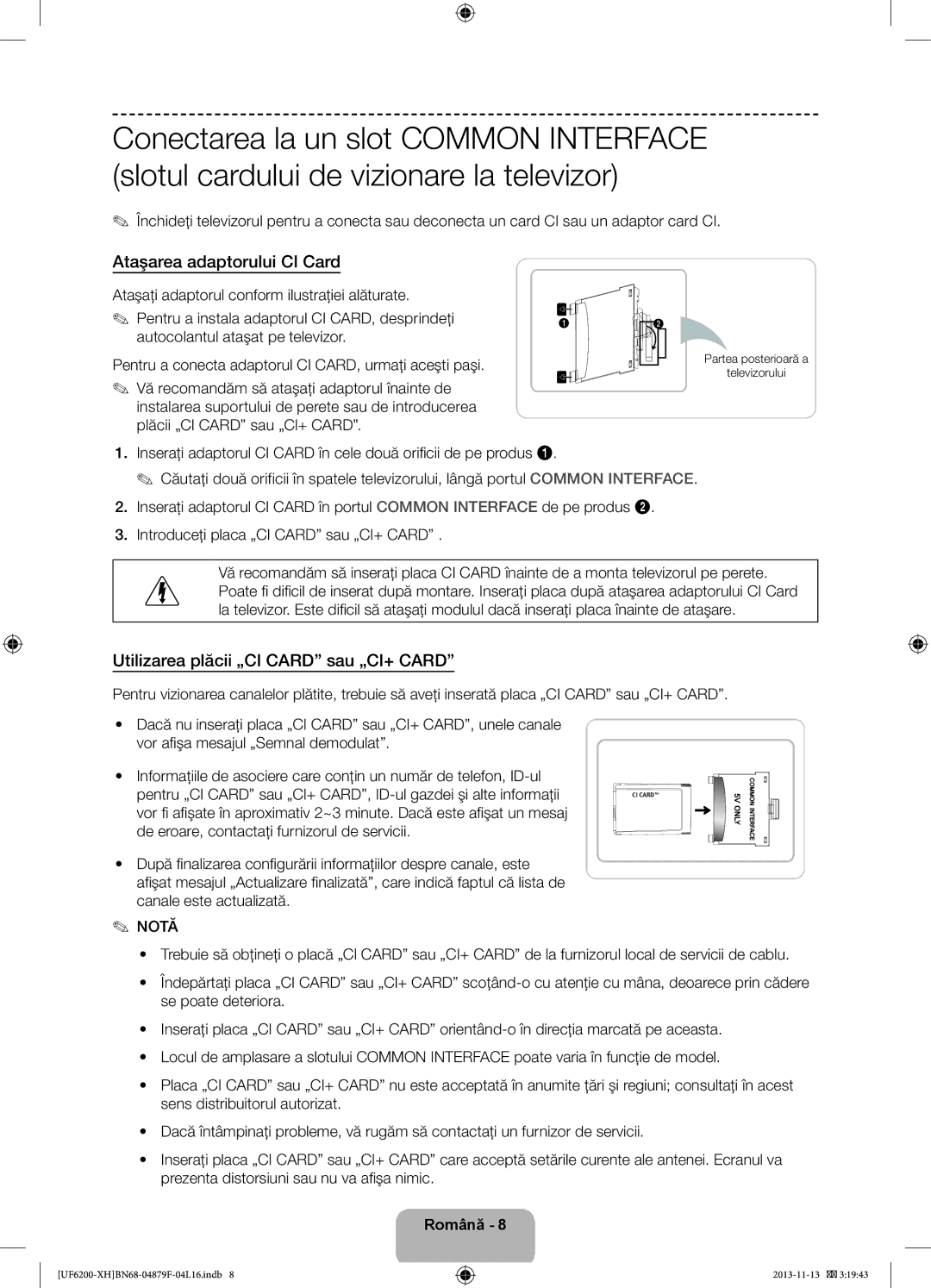 Samsung UE32F6200AWXZH, UE46F6200AWXXH manual Ataşarea adaptorului CI Card, Utilizarea plăcii „CI Card sau „CI+ Card 