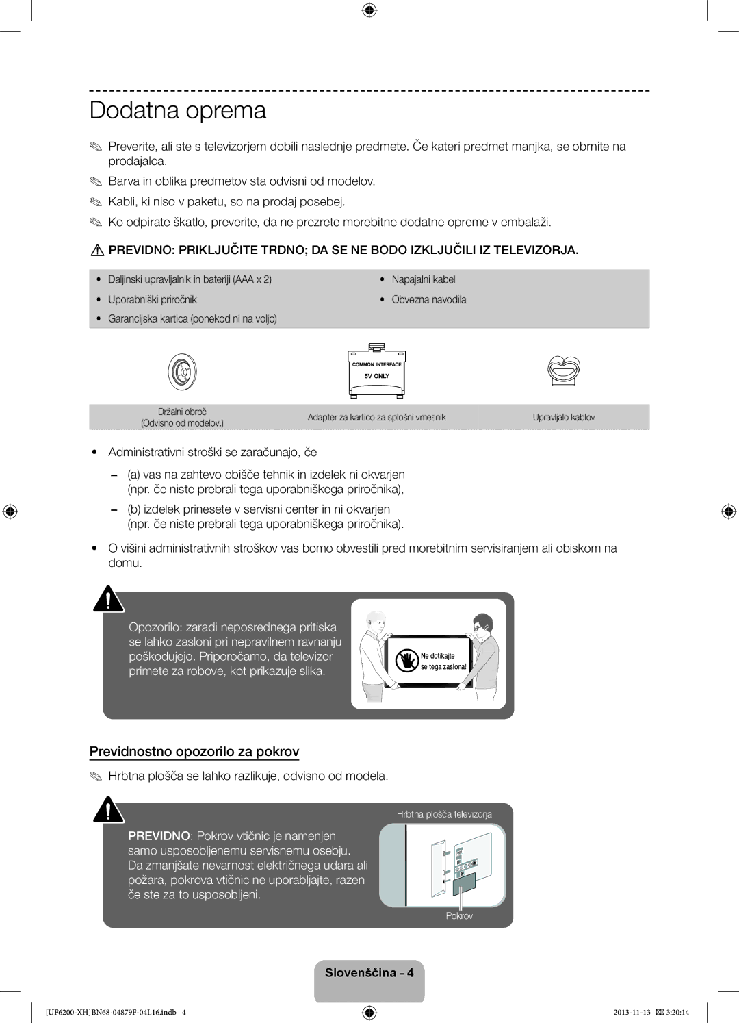 Samsung UE46F6200AWXXN, UE46F6200AWXXH manual Previdnostno opozorilo za pokrov, Administrativni stroški se zaračunajo, če 