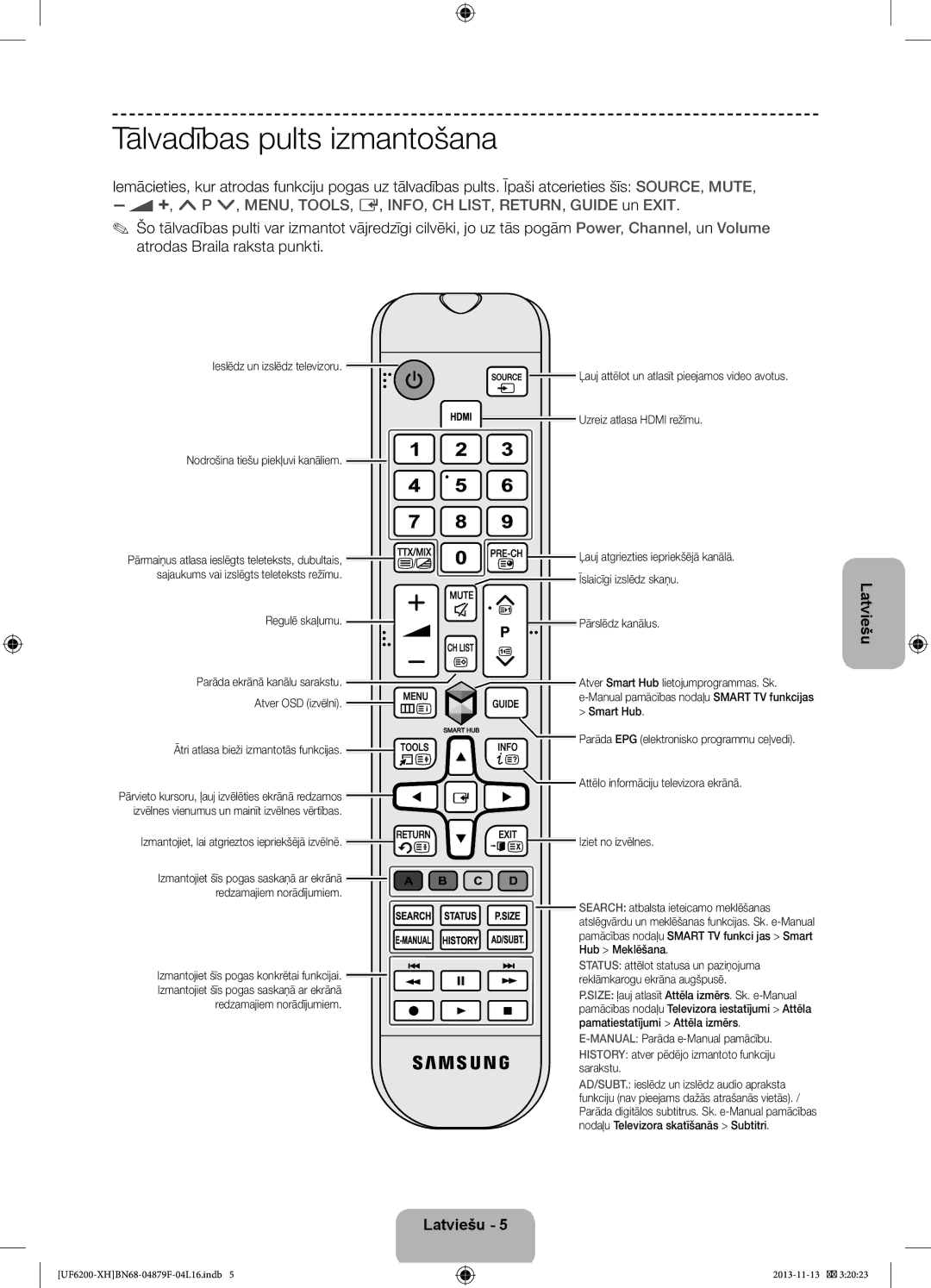 Samsung UE32F6200AWXXH, UE46F6200AWXXH, UE46F6200AWXXC, UE50F6200AWXXC, UE32F6200AWXXC manual Tālvadības pults izmantošana 