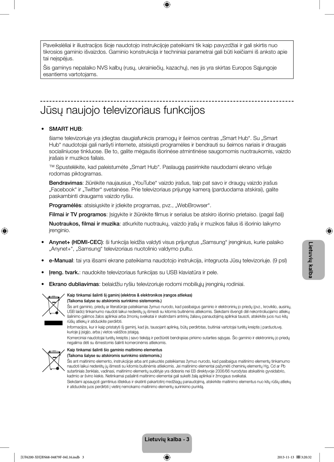 Samsung UE40F6200AWXZH, UE46F6200AWXXH, UE46F6200AWXXC, UE50F6200AWXXC manual Jūsų naujojo televizoriaus funkcijos, Smart HUB 