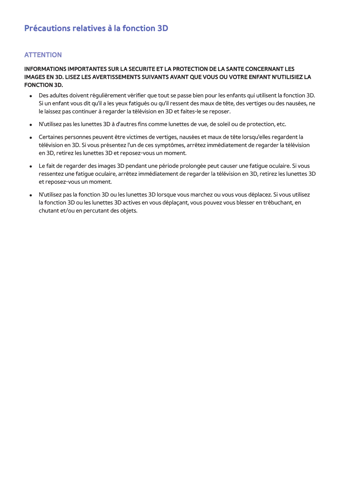 Samsung UE46F5370SSXZF, UE46F6670SSXZF, UE46F6640SSXZF, UE32F4500AWXXH, UE75F6300AWXZF Précautions relatives à la fonction 3D 