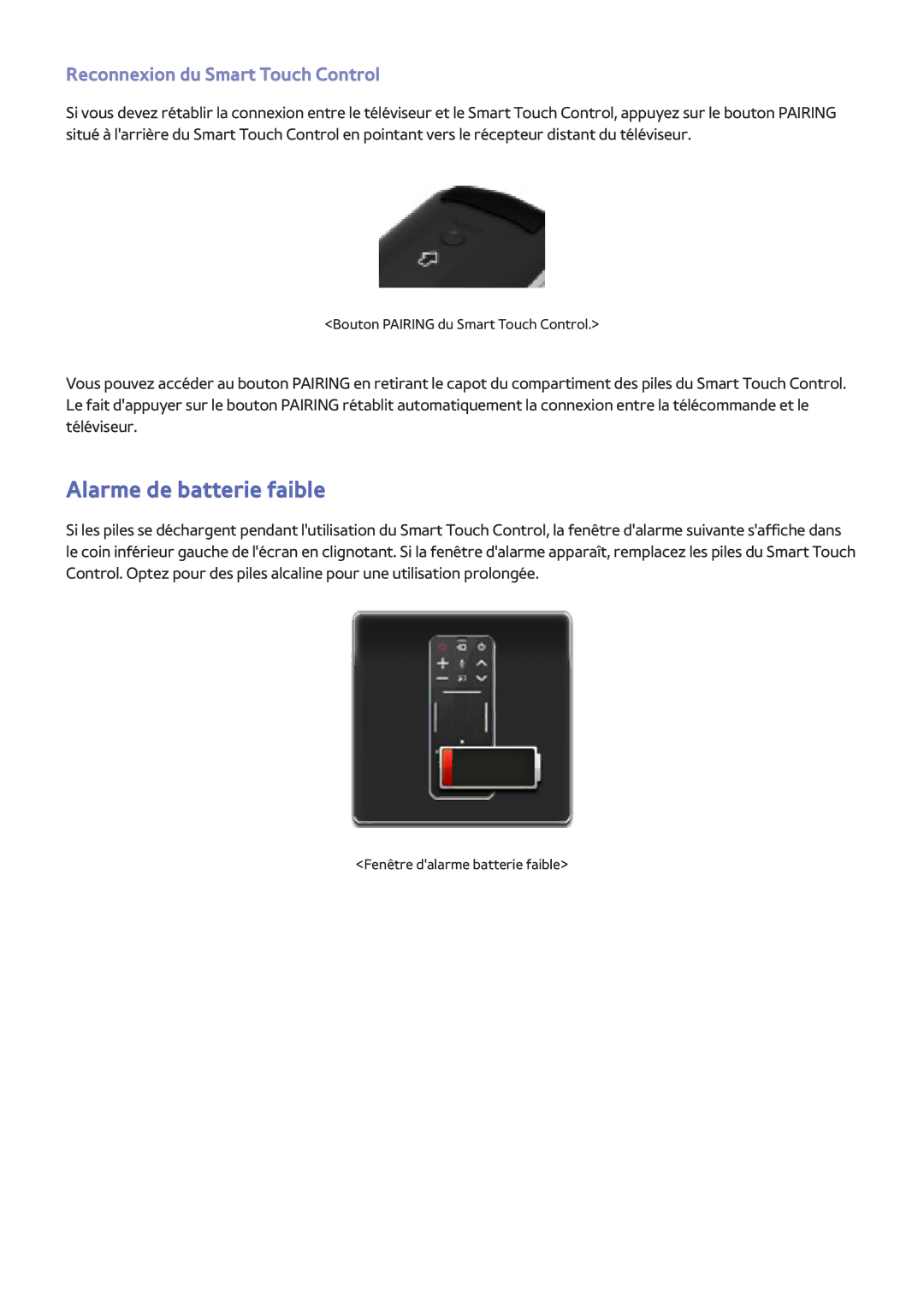 Samsung UE32F4510AWXZF, UE46F6670SSXZF, UE46F6640SSXZF manual Alarme de batterie faible, Reconnexion du Smart Touch Control 