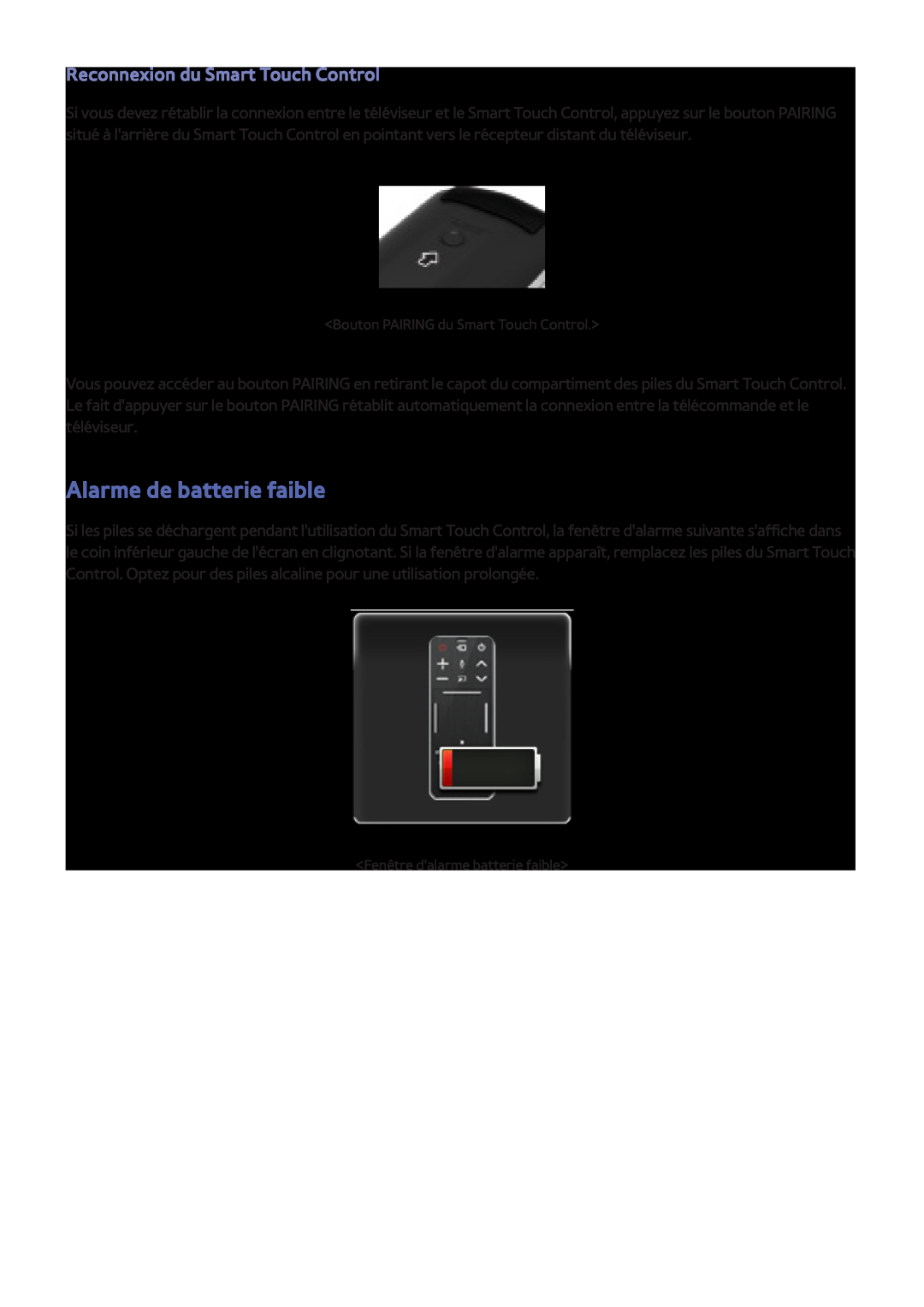 Samsung UE32F4510AWXZF, UE46F6670SSXZF, UE46F6640SSXZF manual Alarme de batterie faible, Reconnexion du Smart Touch Control 