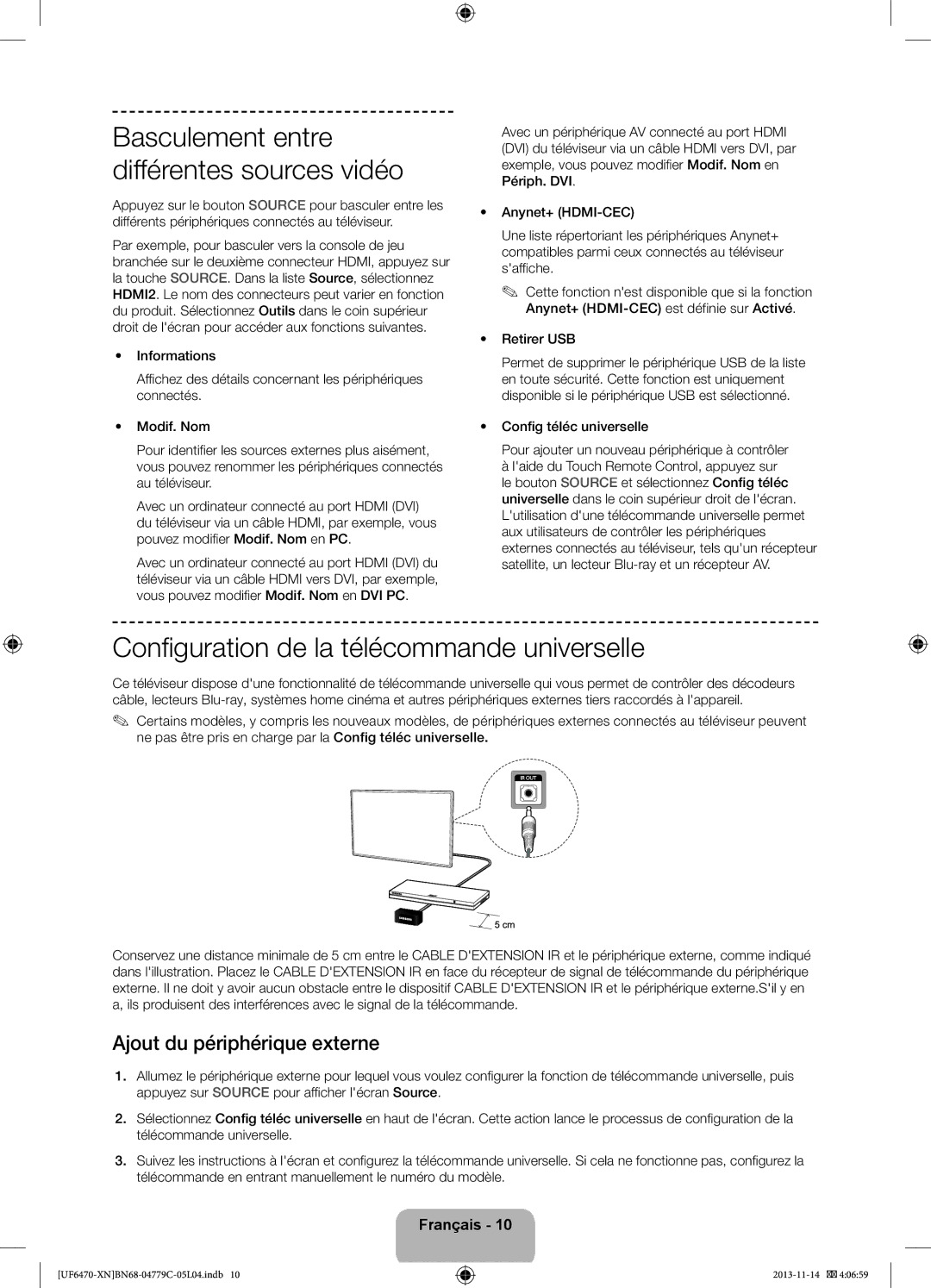 Samsung UE55F6670SSXZF manual Configuration de la télécommande universelle, Ajout du périphérique externe, Retirer USB 