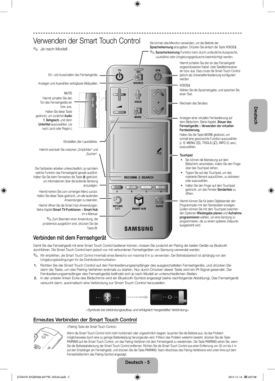 Samsung UE40F6670SSXZF manual Verbinden mit dem Fernsehgerät, Erneutes Verbinden der Smart Touch Control, Je nach Modell 