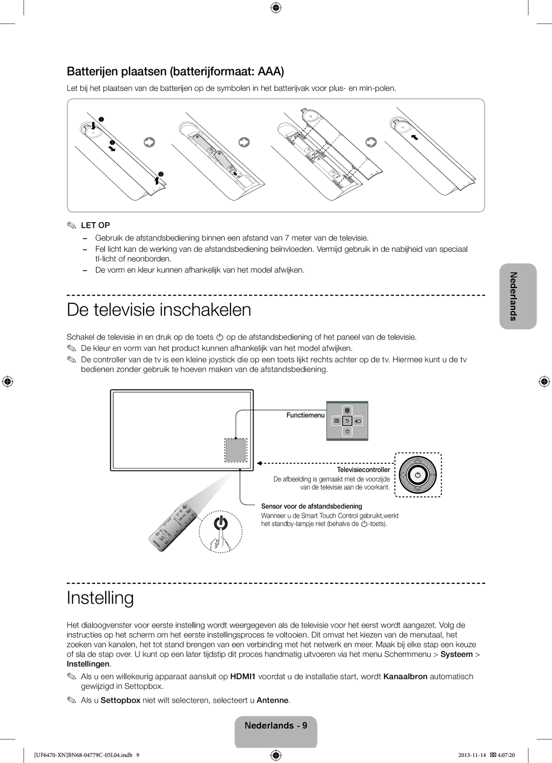 Samsung UE40F6650SSXZF, UE46F6670SSXZF manual De televisie inschakelen, Instelling, Batterijen plaatsen batterijformaat AAA 