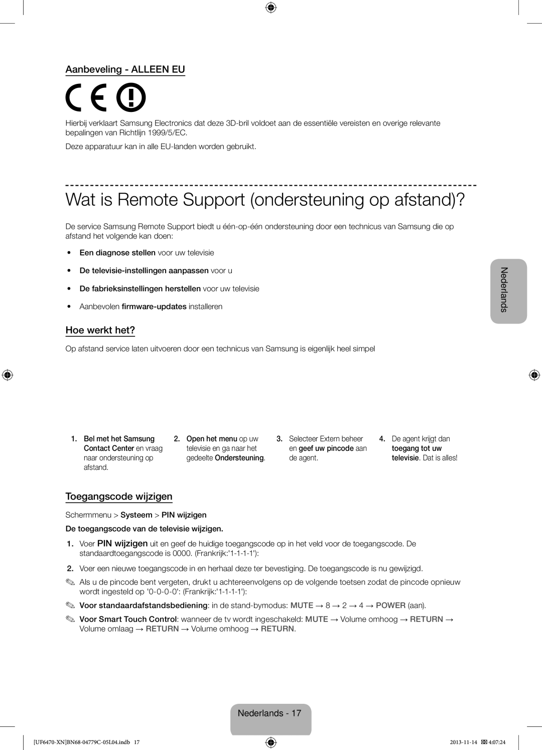 Samsung UE55F6510SSXZF manual Wat is Remote Support ondersteuning op afstand?, Aanbeveling Alleen EU, Hoe werkt het? 