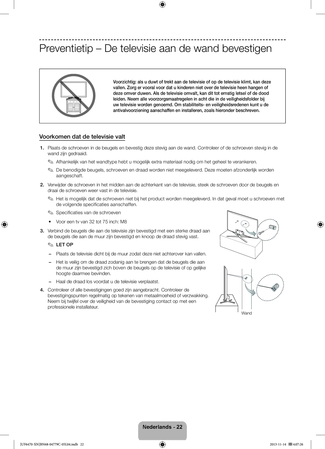 Samsung UE55F6670SSXZF, UE46F6670SSXZF Preventietip De televisie aan de wand bevestigen, Voorkomen dat de televisie valt 