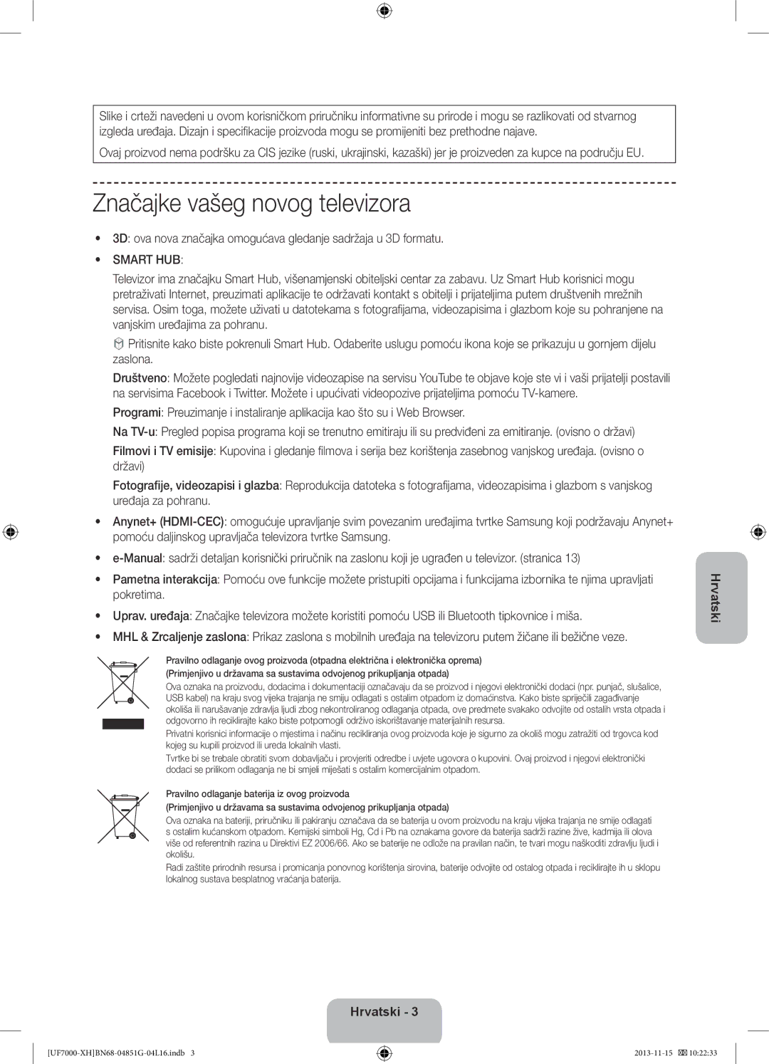 Samsung UE46F7000STXXH, UE46F7000SLXXH, UE40F7000SLXXH, UE40F7000SLXXN manual Značajke vašeg novog televizora, Smart HUB 