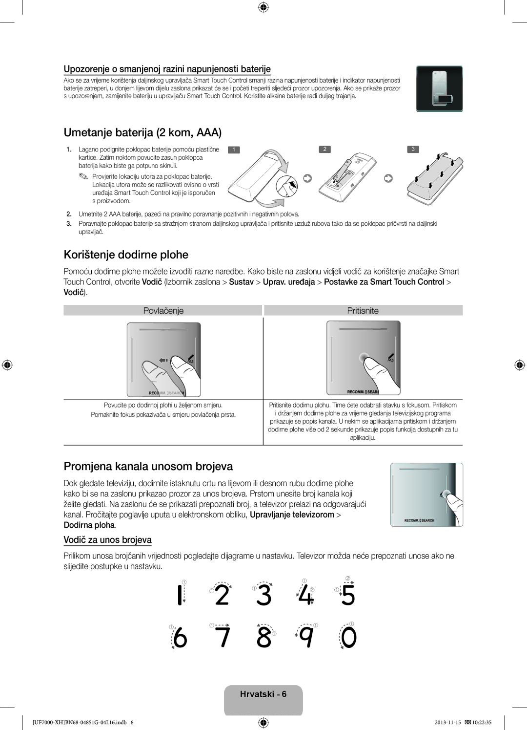 Samsung UE60F7000SLXXC manual Umetanje baterija 2 kom, AAA, Korištenje dodirne plohe, Promjena kanala unosom brojeva 