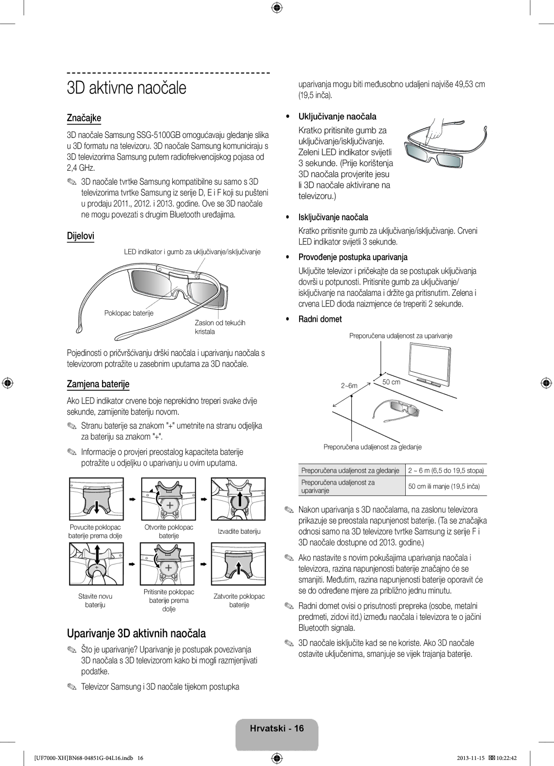 Samsung UE55F7000SLXXH manual 3D aktivne naočale, Uparivanje 3D aktivnih naočala, Značajke, Dijelovi, Zamjena baterije 