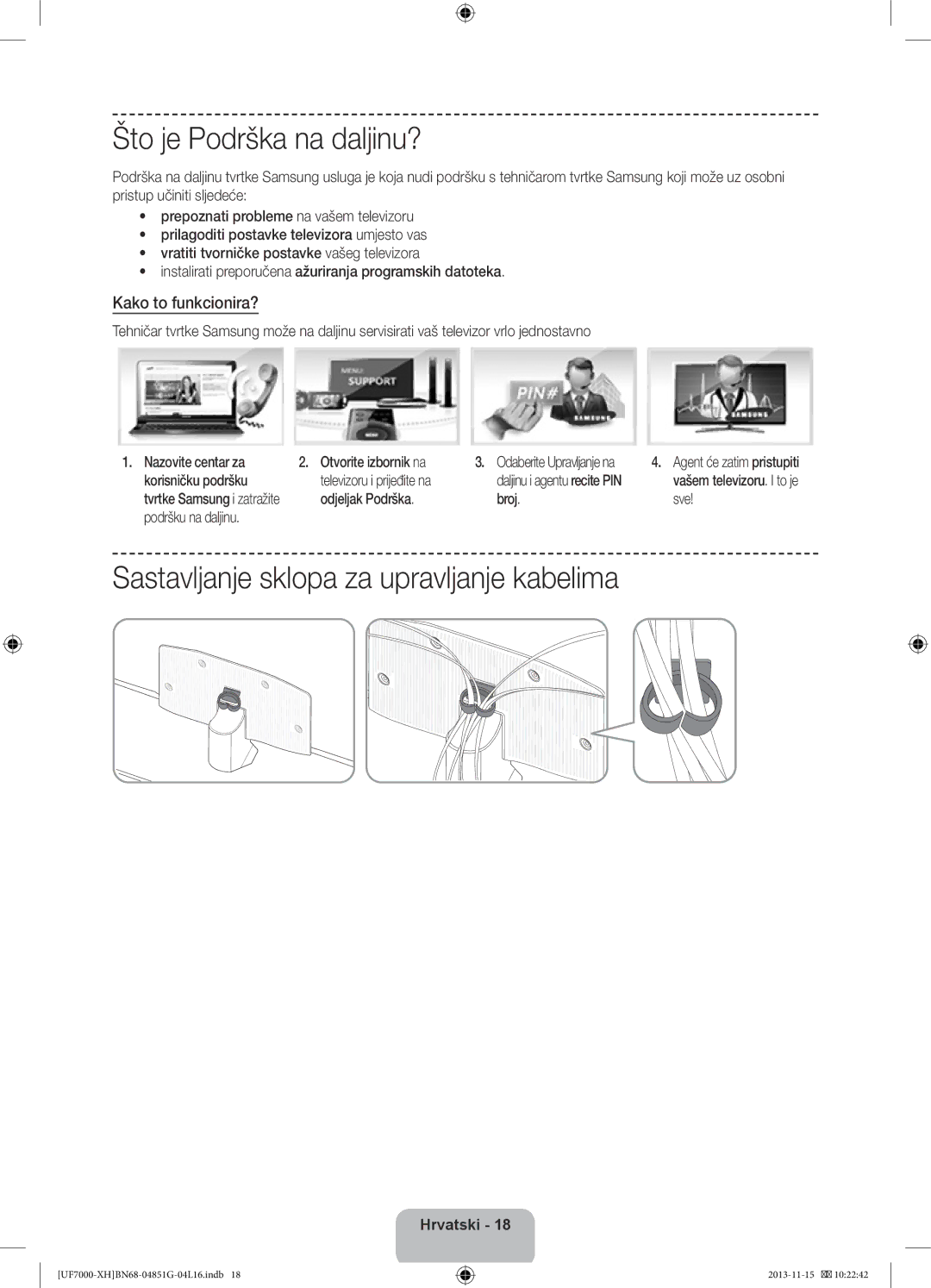 Samsung UE40F7000SLXZF manual Što je Podrška na daljinu?, Sastavljanje sklopa za upravljanje kabelima, Kako to funkcionira? 