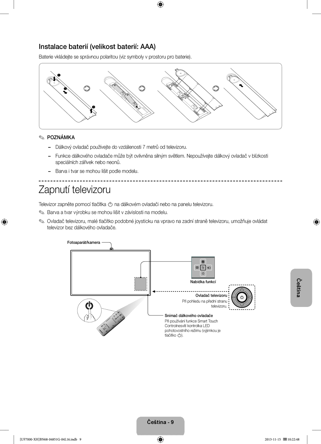 Samsung UE40F7000SLXXH, UE46F7000SLXXH, UE40F7000SLXXN Zapnutí televizoru, Instalace baterií velikost baterií AAA, Poznámka 