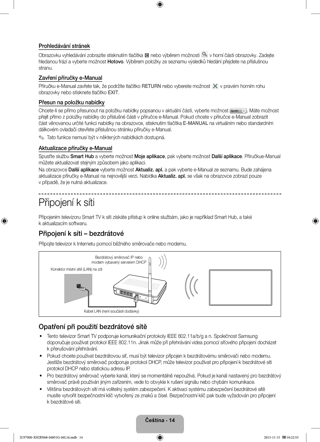 Samsung UE46F7000SLXZF, UE46F7000SLXXH manual Připojení k síti bezdrátové, Opatření při použití bezdrátové sítě 