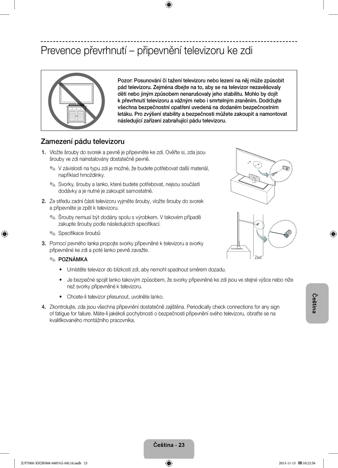 Samsung UE46F7000STXXU, UE46F7000SLXXH manual Prevence převrhnutí připevnění televizoru ke zdi, Zamezení pádu televizoru 