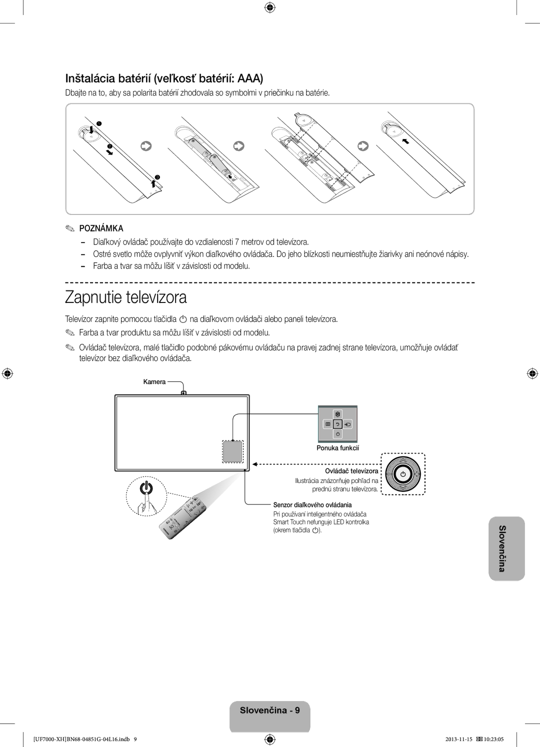 Samsung UE46F7000SLXZF manual Zapnutie televízora, Inštalácia batérií veľkosť batérií AAA, Senzor diaľkového ovládania 