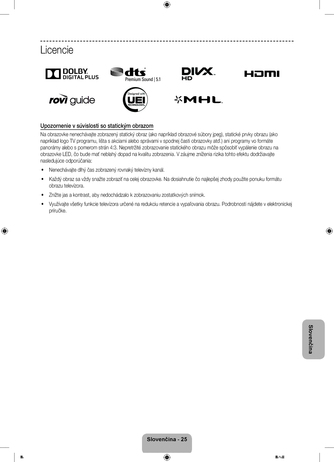 Samsung UE55F7000SLXXH, UE46F7000SLXXH, UE40F7000SLXXH manual Licencie, Upozornenie v súvislosti so statickým obrazom 