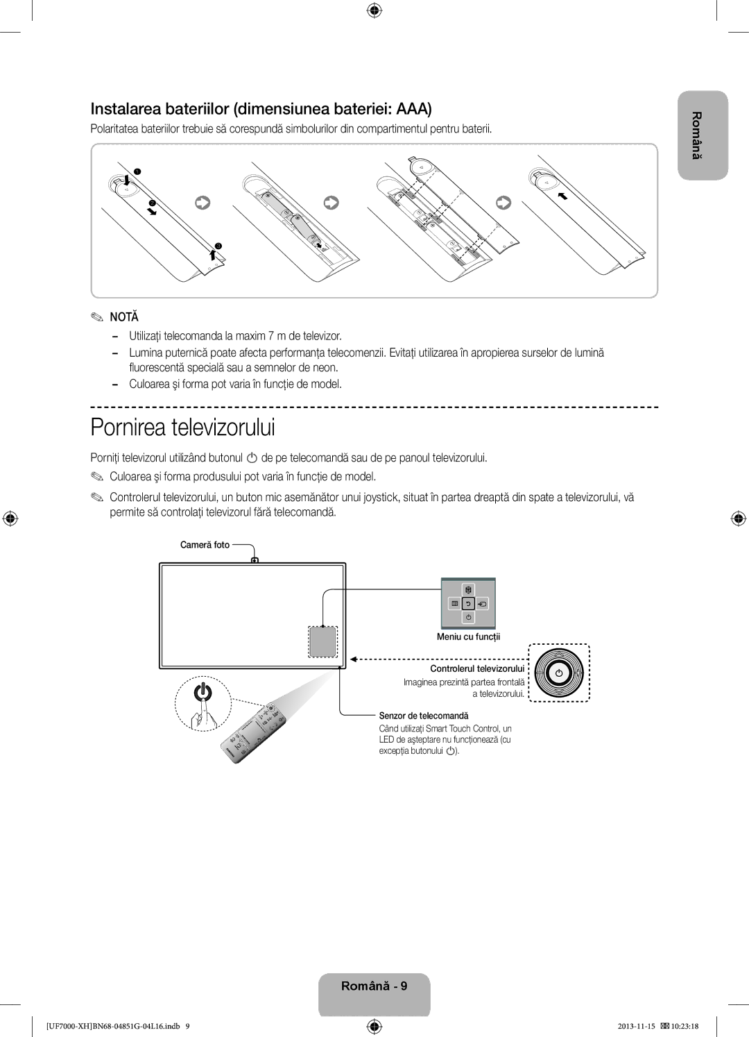 Samsung UE46F7000SLXXC Pornirea televizorului, Instalarea bateriilor dimensiunea bateriei AAA, Notă, Senzor de telecomandă 