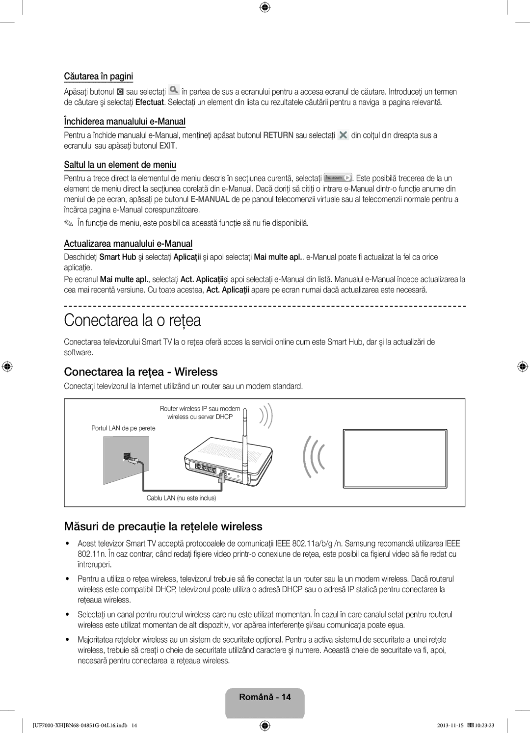 Samsung UE55F7000STXXU manual Conectarea la o reţea, Conectarea la reţea Wireless, Măsuri de precauţie la reţelele wireless 