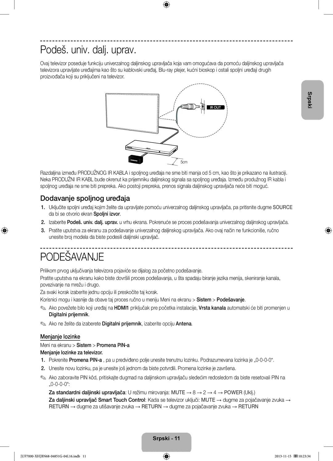 Samsung UE40F7000STXXU, UE46F7000SLXXH manual Podeš. univ. dalj. uprav, Dodavanje spoljnog uređaja, Menjanje lozinke 