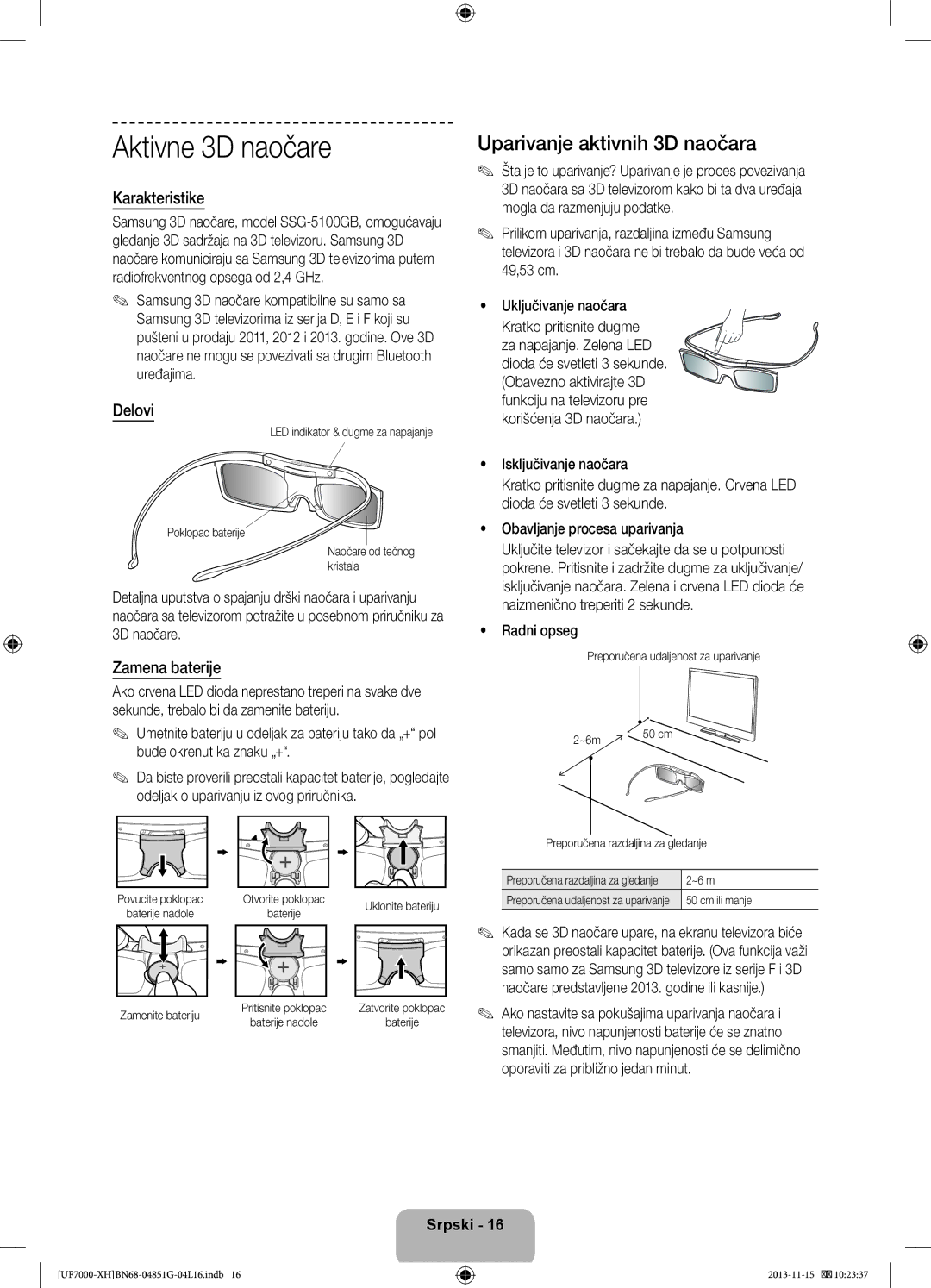 Samsung UE60F7000SLXZF manual Aktivne 3D naočare, Uparivanje aktivnih 3D naočara, Karakteristike, Delovi, Zamena baterije 