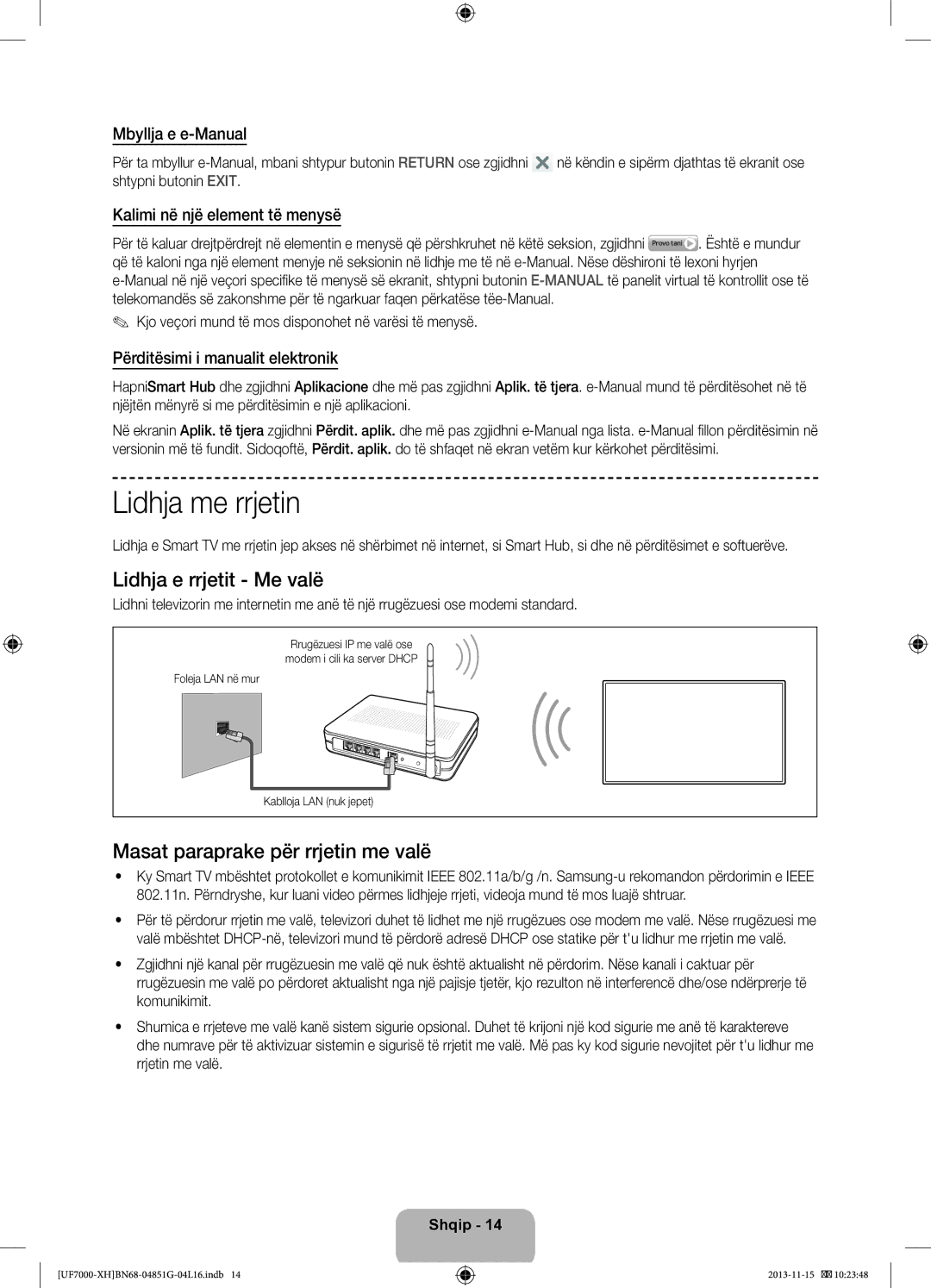 Samsung UE55F7000SLXZF, UE46F7000SLXXH Lidhja me rrjetin, Lidhja e rrjetit Me valë, Masat paraprake për rrjetin me valë 