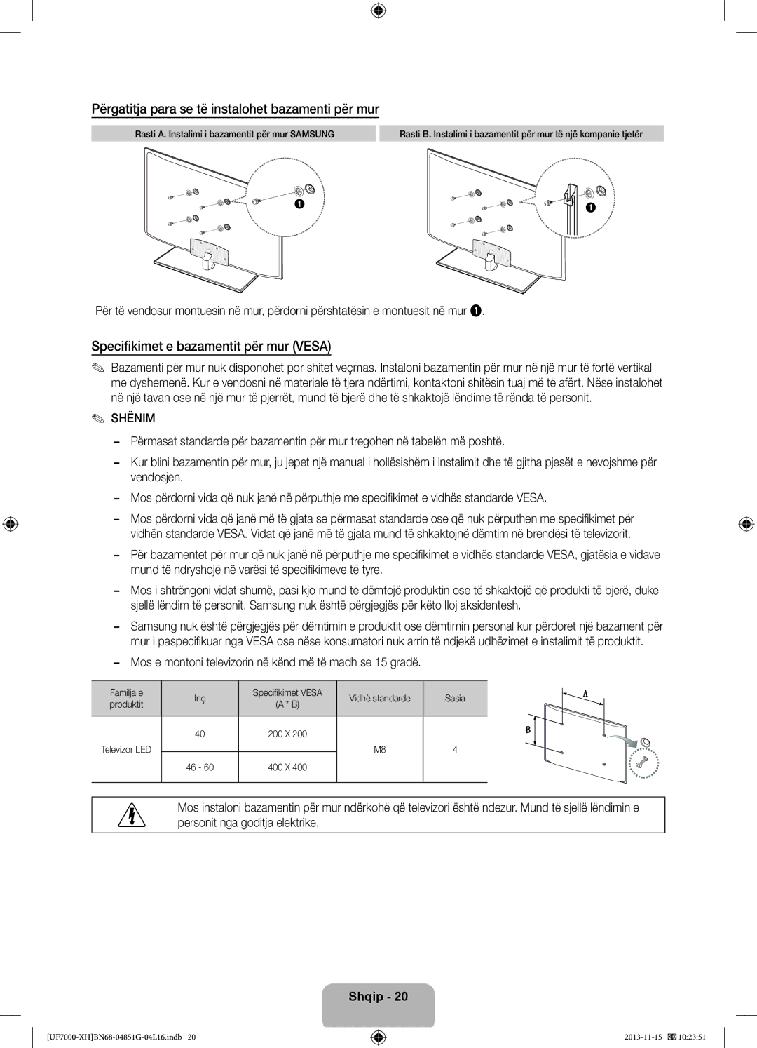 Samsung UE40F7000STXXH manual Përgatitja para se të instalohet bazamenti për mur, Specifikimet e bazamentit për mur Vesa 