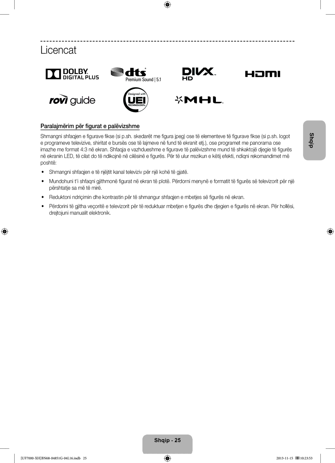 Samsung UE40F7000STXXU, UE46F7000SLXXH, UE40F7000SLXXH, UE40F7000SLXXN manual Licencat, Paralajmërim për figurat e palëvizshme 