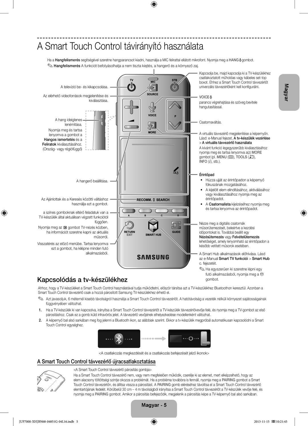 Samsung UE40F7000SLXXC, UE46F7000SLXXH manual Smart Touch Control távirányító használata, Kapcsolódás a tv-készülékhez 