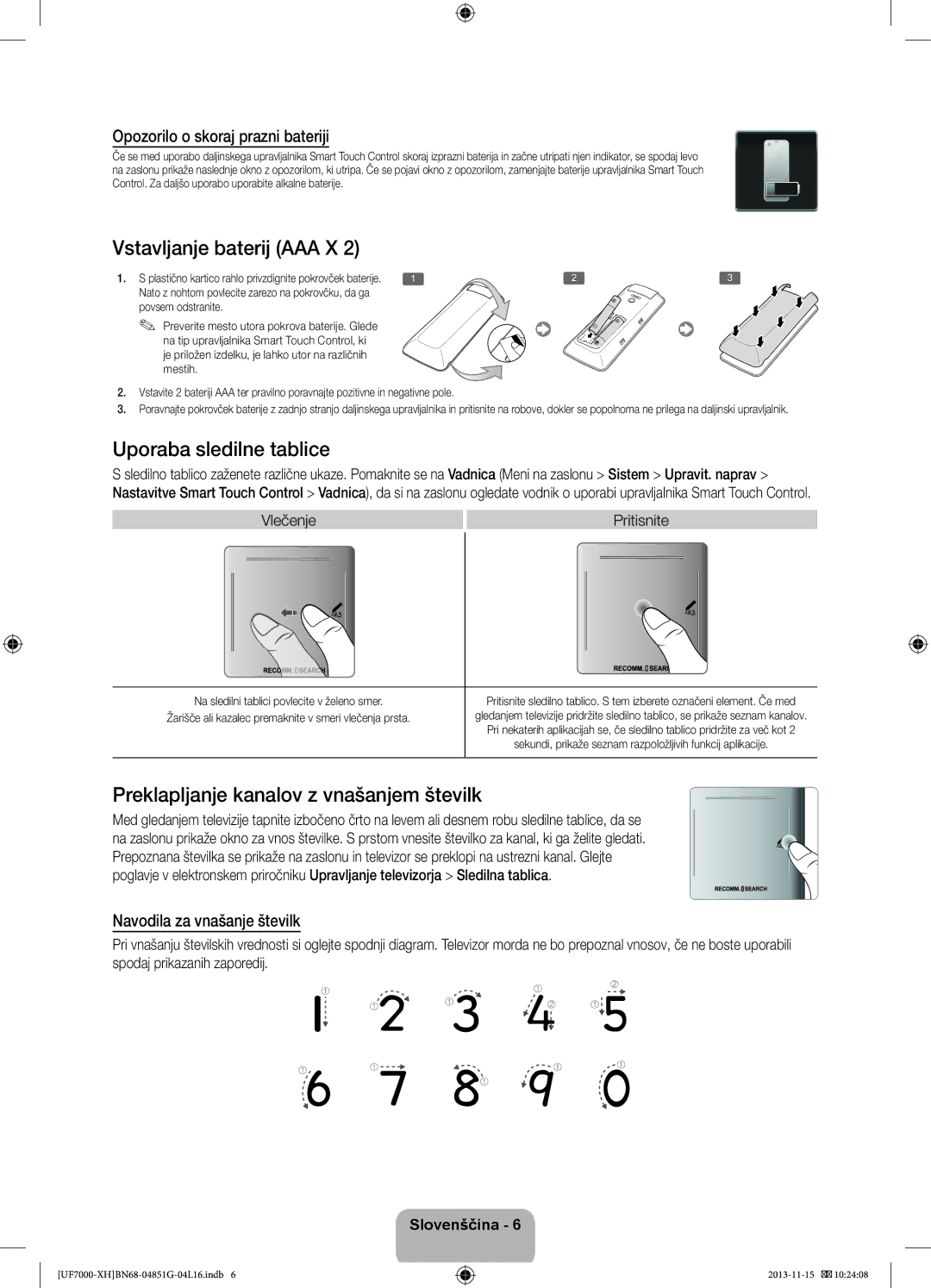 Samsung UE46F7000STXXH Vstavljanje baterij AAA X, Uporaba sledilne tablice, Preklapljanje kanalov z vnašanjem številk 