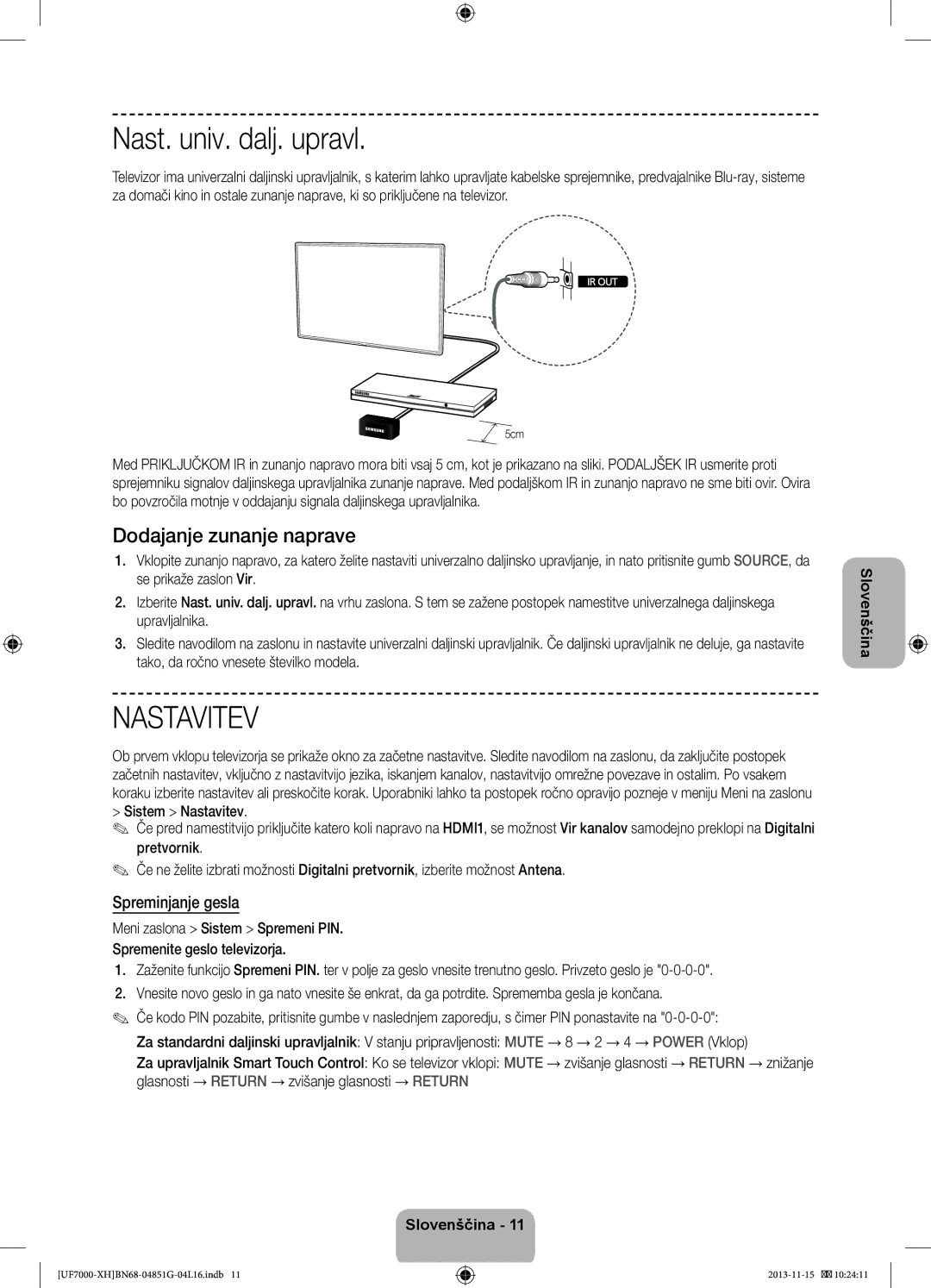 Samsung UE55F7000STXXH manual Nast. univ. dalj. upravl, Dodajanje zunanje naprave, Spreminjanje gesla, Sistem Nastavitev 