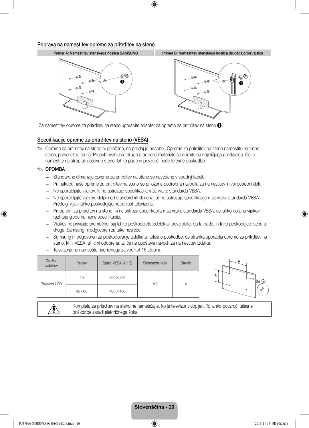 Samsung UE60F7000SLXZF manual Specifikacije opreme za pritrditev na steno Vesa, Razlikuje glede na njene specifikacije 