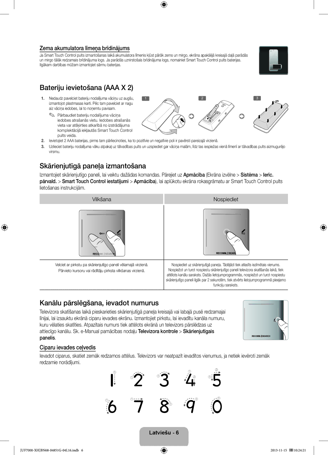 Samsung UE55F7000STXXH Bateriju ievietošana AAA X, Skārienjutīgā paneļa izmantošana, Kanālu pārslēgšana, ievadot numurus 