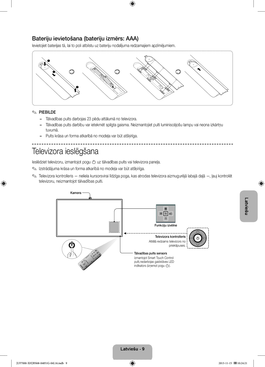 Samsung UE60F7000SLXXH Televizora ieslēgšana, Bateriju ievietošana bateriju izmērs AAA, Piebilde, Tālvadības pults sensors 