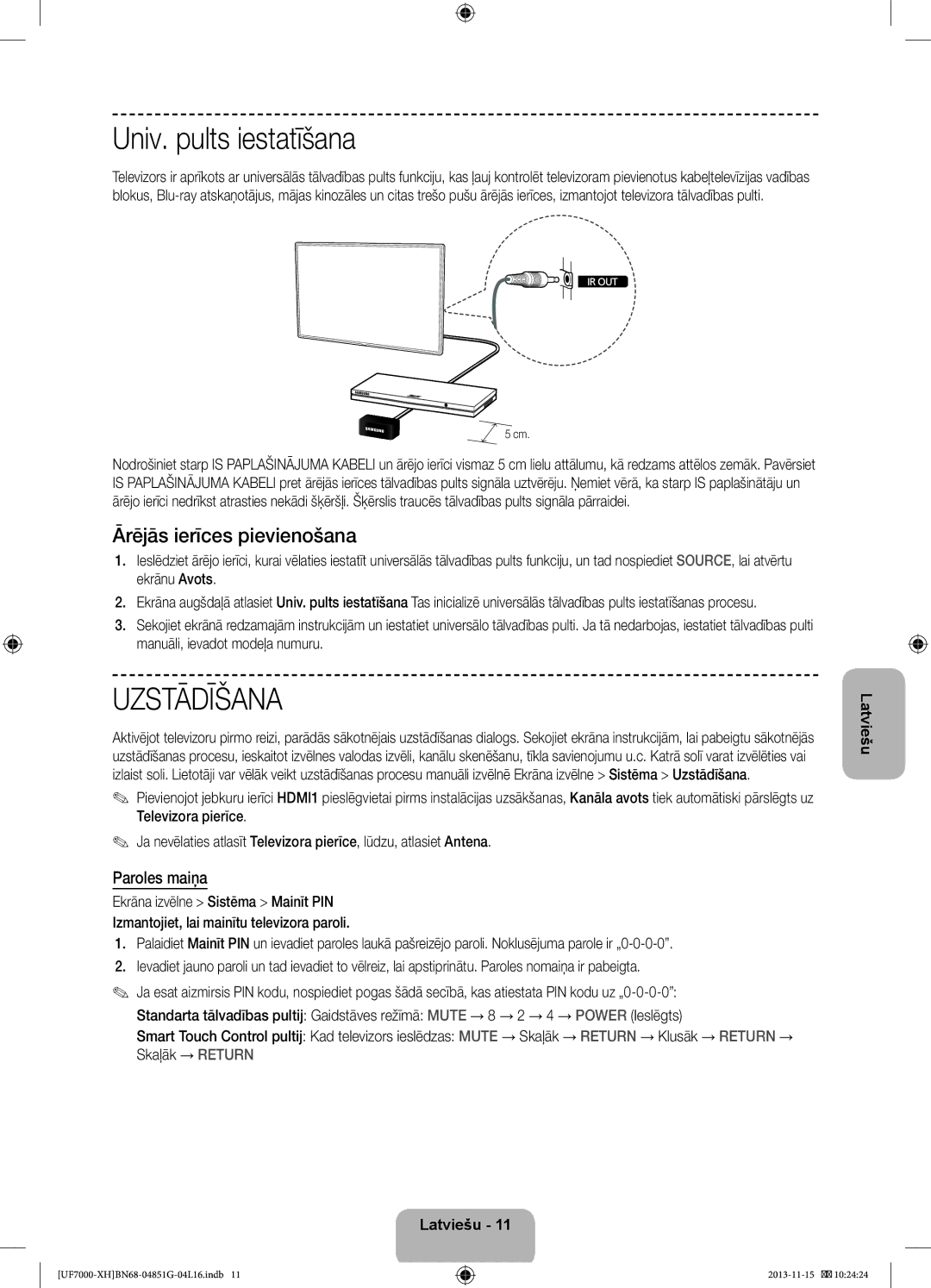 Samsung UE46F7000SLXXH, UE40F7000SLXXH, UE40F7000SLXXN Univ. pults iestatīšana, Ārējās ierīces pievienošana, Paroles maiņa 